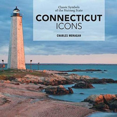 View KINDLE 💓 Connecticut Icons: Classic Symbols of the Nutmeg State by  Charles Mon