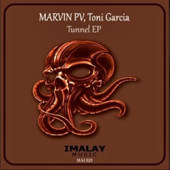 Marvin PV, Toni Garcia - Tunnel (Original Mix)