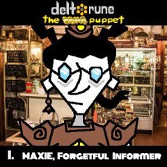 I. Maxie, Forgetful Informer [Deltarune: The Same Same Same Same Same Puppet]