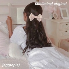 soft femme; beauty subliminal [eggtopia]