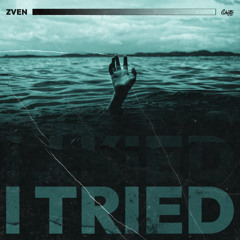 Zven - I Tried