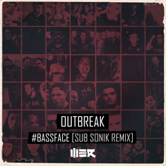 #Bassface (Sub Sonik Remix)