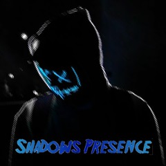 Shadows Presence