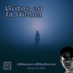 Gritos en la Niebla (Original Mix)