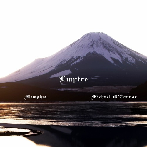 Memphis. x Michael O'Connor - Empire