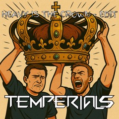 Aftershock & DJ Gollum - Heavy Is The Crown (TEMPERIALS Edit)