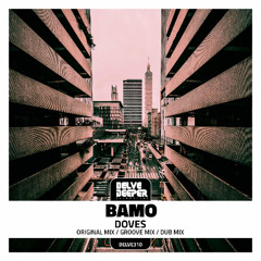 Bamo - Doves (Dub Mix) Preview