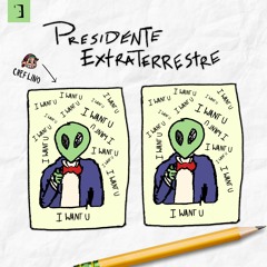Presidente Extraterrestre