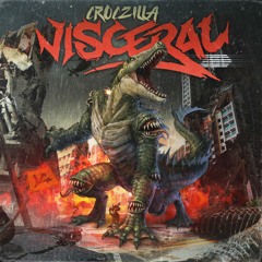 Visceral - Croczilla [EXP005] (forthcoming 29/07/22)