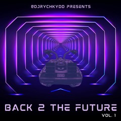 Back2TheFuture [B2TF] - Vol. 1