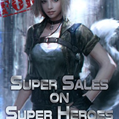 [DOWNLOAD] KINDLE 📰 Super Sales on Super Heroes by  William D. Arand &  Thomas Shutt