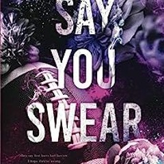 %Book@ Say You Swear : Alternate Cover Edition by Meagan Brandy