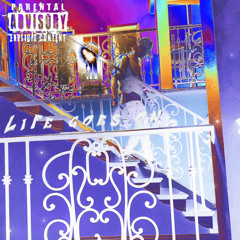 Life Goes On Ft. FAKE MP