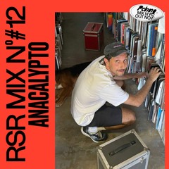RSR Mix - 012: Anacalypto
