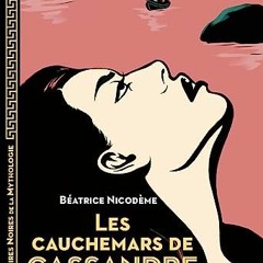 Télécharger le PDF Les Cauchemars de Cassandre - - Histoires noires de la Mythologie - Dès 12 ans