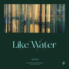 웬디 (WENDY) - Like Water Piano Cover 피아노 커버