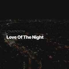 Love Of The Night