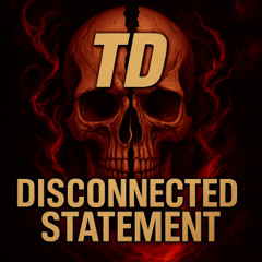 Disconnected Statement - Crossbreed Mix