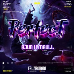 PERFECT - (FAUZIALHADI x AJUN x MAUL)#SUPERDUPERVIPEXP