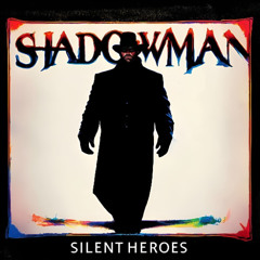 Silent Heroes