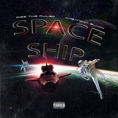 Spaceship (Feat. Kasanova Black)
