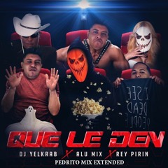 Alu Mix - Que Le Den (PEDRITO MIX EXTENDED)