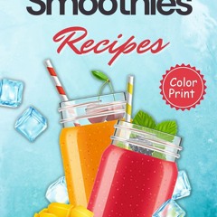 PDF (BOOK) Smoothies for Weight Loss: Clear Skin & Anti Aging (smoothie cleanse,