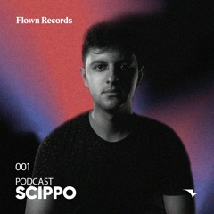 Flown Records Podcast 001 - Scippo