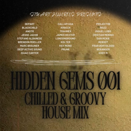 Hidden Gems 001 - Chilled & Groovy House Mix