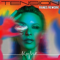 Kylie Minogue - Tension (Ranes Rework)