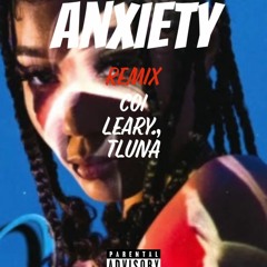 Anxiety (Remix) feat. TLUNA