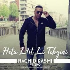 Rachid Kasmi - Heta L9it Li Tebgini (Youssef HT 2K20 Mashup)