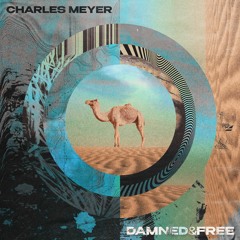 Charles Meyer - Damned & Free *FREE DOWNLOAD*