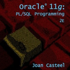 [VIEW] EPUB KINDLE PDF EBOOK Oracle 11g: PL/SQL Programming by  Joan Casteel 🗸