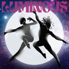 Luminous Nights 11.07.25