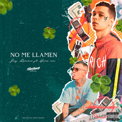 No Me Llamen (feat. Gera MX)