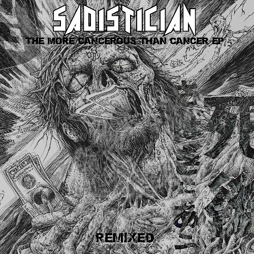 【SBMB075】Sadistician - The More Cancerous Than Cancer EP Remixed (Preview)