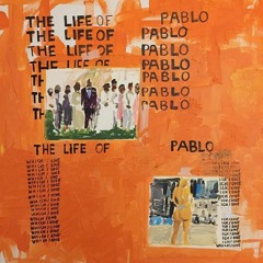 Kanye West - The Life of Pablo REMASTERED