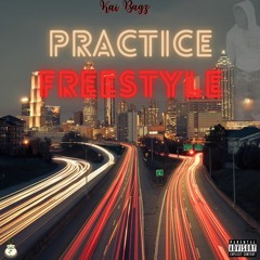 Kai Bagz- Practice Freestyle