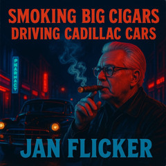Smoking Big Cigars, Driving Cadillac Cars