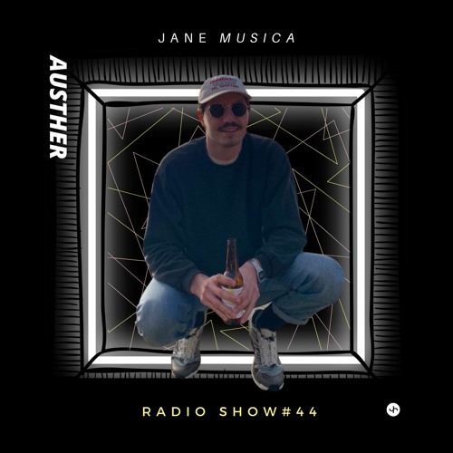 Austher - JMA Radio Show # 44