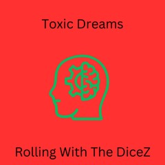 Toxic Dreams