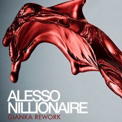 Nillionaire (Gianka Festival Rework)