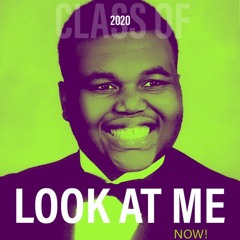 Look At Me Now!