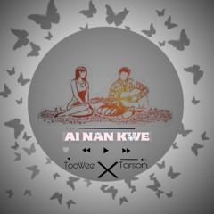 Al Nan Kwe | COVER | Toowee X Tarson | OT.PROD |