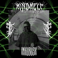 MindMelt x INKUBUSX