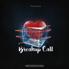 Breakup Call ft Dopeboyzmusic