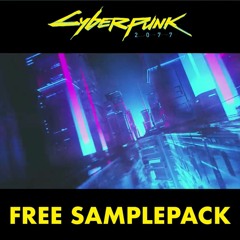 Cyberpunk 2077 [FREE SAMPLEPACK]