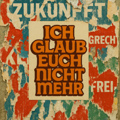 Ich glaub euch nicht mehr