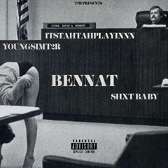 BENNAT #BBM (JO KENZO ANTHEM) @YOUNGSIMT2R X @ITSTAHTAHPLAYINNN